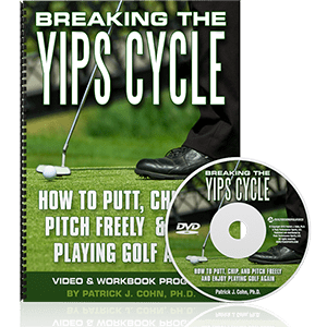 Breaking the Golf Yips Cycle